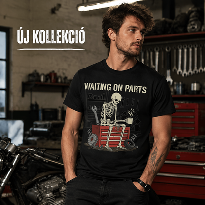📢📢 49% KEDVEZMÉNY!! ⏰ „Waiting On Parts” feliratú, vicces csontvázas autószerelő póló – Remek ajándékötlet – Utánvéttel 👕✨